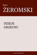 Okładka - Dzieje grzechu - Stefan Żeromski
