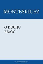 Okładka - O duchu praw - Montesquieu (Monteskiusz)