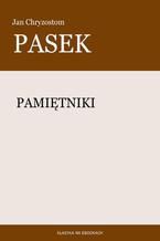 Okładka - Pamiętniki - Jan Chryzostom Pasek