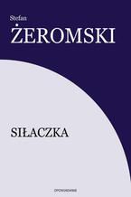 Okładka - Siłaczka - Stefan Żeromski