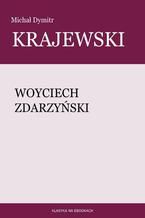 Okładka - Woyciech Zdarzyński - Michał Dymitr Krajewski