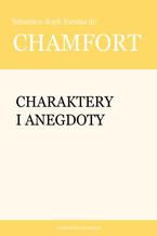 Okładka - Charaktery i anegdoty - Sébastien-Roch Nicolas de Chamfort