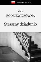 Okładka - Straszny dziadunio - Maria Rodziewiczówna