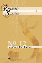 Okładka - "Romanica Silesiana" 2017, No 12: Le pere / The Father - red. Michał Krzykawski
