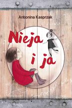 Okładka - Nieja i ja - Antonina Kasprzak