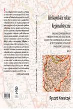 Okładka - WIELKOPOLSKIE SZKICE REGIONALISTYCZNE t. 3 - Ryszard Kowalczyk