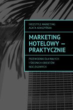 Okładka - Marketing hotelowy - praktycznie - Agata Adaszyńska