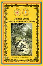 Okładka - Szkoła Robinsonów. Pierwsze pełne tłumaczenie - Juliusz Verne