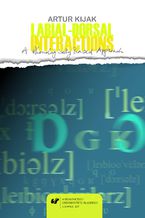 Okładka - Labial-Dorsal Interactions: A Phonologically Based Approach - Artur Kijak