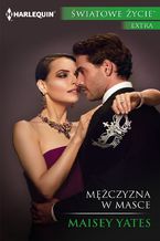 Okładka - Mężczyzna w masce - Maisey Yates