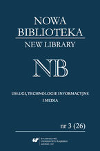 Okładka - "Nowa Biblioteka. New Library. Usługi, Technologie Informacyjne i Media" 2017, nr 3 (26): Interesariusze komunikacji naukowej - red. Izabela Swoboda, red. Jacek Tomaszczyk