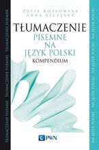 Okładka - Tłumaczenie pisemne na język polski - Zofia Kozłowska, Anna Szczęsny