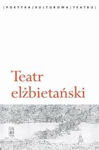 Okładka - Teatr elżbietański - Agata Chałupnik