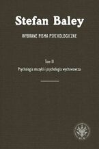 Okładka - Wybrane pisma psychologiczne. Tom 2 - Stefan Baley