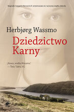 Okładka - Trylogia Diny (Tom 3). Dziedzictwo Karny - Herbjorg Wassmo