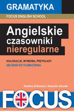 Okładka - Angielskie czasowniki nieregularne - Focus English School s.c.