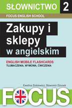 Okładka - Zakupy i sklepy w angielskim - Focus English School s.c.