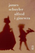 Okładka - Alfred i Ginewra - James Schuyler