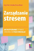 Okładka - Zarządzanie stresem. Wydanie 2 - Jorg-Peter Schröder, Reiner Blank