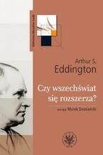 Okładka - Czy wszechświat się rozszerza? - Arthur S. Eddington