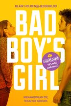 Okładka - Bad Boy's Girl (#1). Bad Boy's Girl tom 1 - Blair Holden