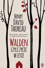Okładka - Walden. Czyli życie w lesie - Henry David Thoreau