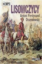 Okładka - Lisowczycy - Antoni Ferdynand Ossendowski