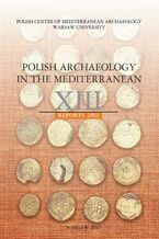Okładka - Polish Archaeology in the Mediterranean 13 - Michał Gawlikowski, Wiktor Andrzej Daszewski