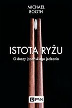 Okładka - Istota ryżu - Michael Booth