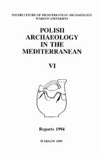 Okładka - Polish Archaeology in the Mediterranean 6 - Michał Gawlikowski, Wiktor Andrzej Daszewski