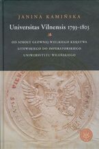 Okładka - Universitas Vilnensis 1793-1803 - Janina Kamińska