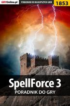 Okładka - SpellForce 3 - poradnik do gry - Sara Temer