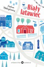 Okładka - Biały latawiec - Ewelina Matuszkiewicz