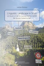 Okładka - Linguistic Landscape in Scuol als Ausdruck der kultursprachlichen Vielfalt der lokalen Gemeinschaft - Lesław Tobiasz