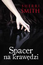 Okładka - Spacer na krawędzi - Sherri Smith