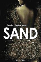 Okładka - Sand - Ewelina Trojanowska