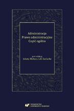 Okładka - Administracja. Prawo administracyjne. Część ogólna - red. Jolanta Blicharz, red. Lidia Zacharko