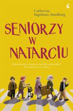 Okładka - Seniorzy w natarciu - Catharina Ingelman-Sundberg