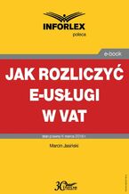 Okładka - Jak rozliczyć e-usługi w VAT - Marcin Jasiński