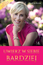Okładka - Uwierz w siebie bardziej - Marta Kaim