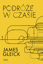 Okładka - Podróże w czasie - James Gleick