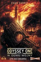 Okładka - Odyssey One. Tom 4 W ogniu wojny - Evan Currie