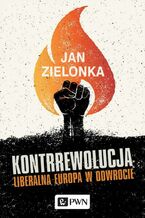 Okładka - Kontrrewolucja - Jan Zielonka