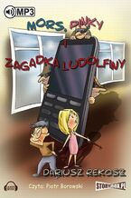 Okładka - Mors, Pinky i zagadka Ludolfiny - Dariusz Rekosz