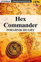 Okładka - Hex Commander - poradnik do gry - Mateusz "mkozik" Kozik