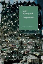 Okładka - Tango śmierci - Jurij Wynnyczuk