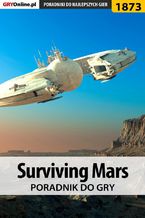 Okładka - Surviving Mars - poradnik do gry - Arkadiusz "Chruścik" Jackowski