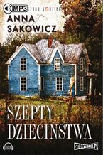 Okładka - Szepty dzieciństwa - Anna Sakowicz