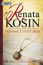 Okładka - Tajemnice Luizy Bein - Renata Kosin