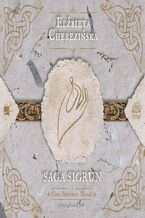 Okładka - Saga Sigrun - Elżbieta Cherezińska